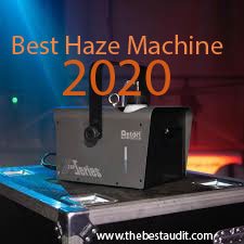 Best Haze Machine 2020